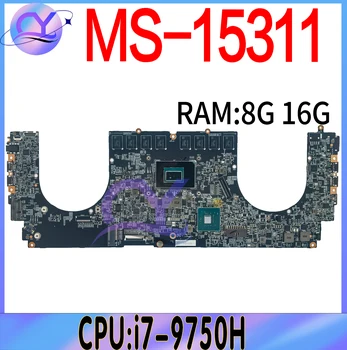 MS-15311 Материнская плата для ноутбука MSI MS-1531 Odin-I MS-15311N1 Материнская плата с i7-9750H 16G или 8G-RAM 100% Testd Быстрая доставка